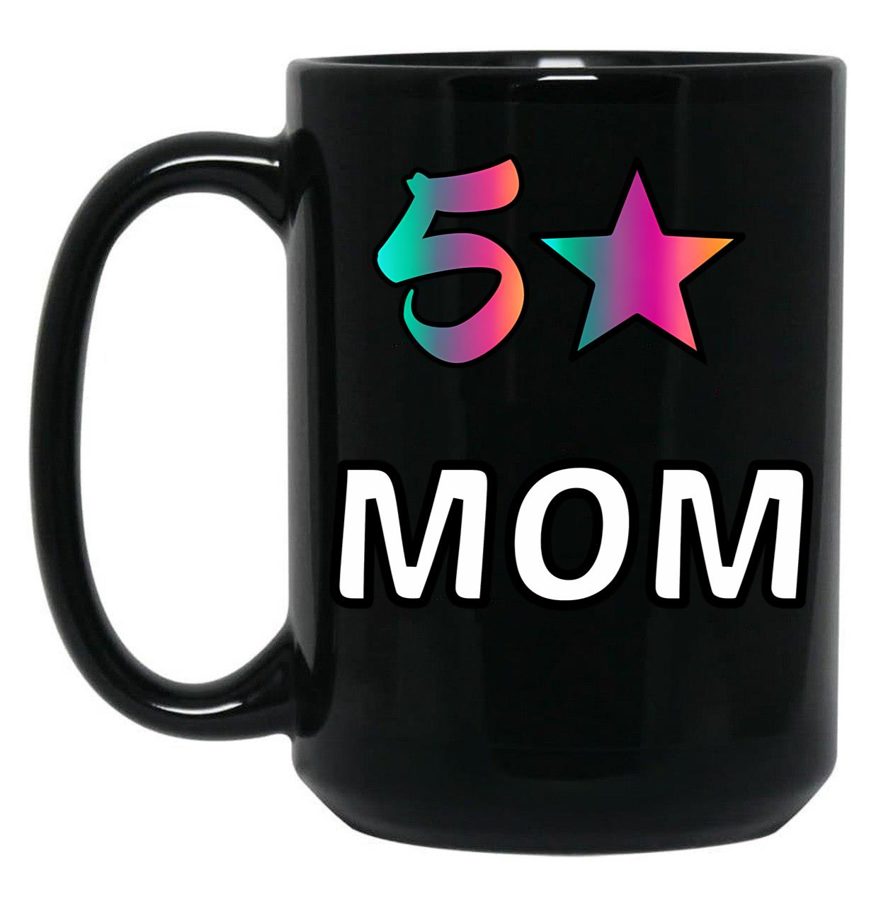 5 Star Mom Black Coffee Mug, Gift Coffee Mug