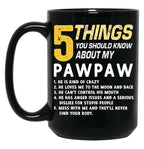 5 Thing You Should Know About My Paw Paw Grandad Grandpa Black Coffee Mug