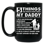 5 Things About My Daddy Father Day Gifts From Daughter Black Coffee Mug