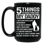 5 Things About My Daddy Funny Father Day From Daughter Black Coffee Mug