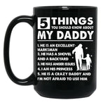 5 Things About My Daddy Mug Father Day Gift From Daughter Black Coffee Mug