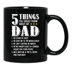 5 Things You Should Know About My Dad Funny Father Gift Black Coffee Mug - Black
