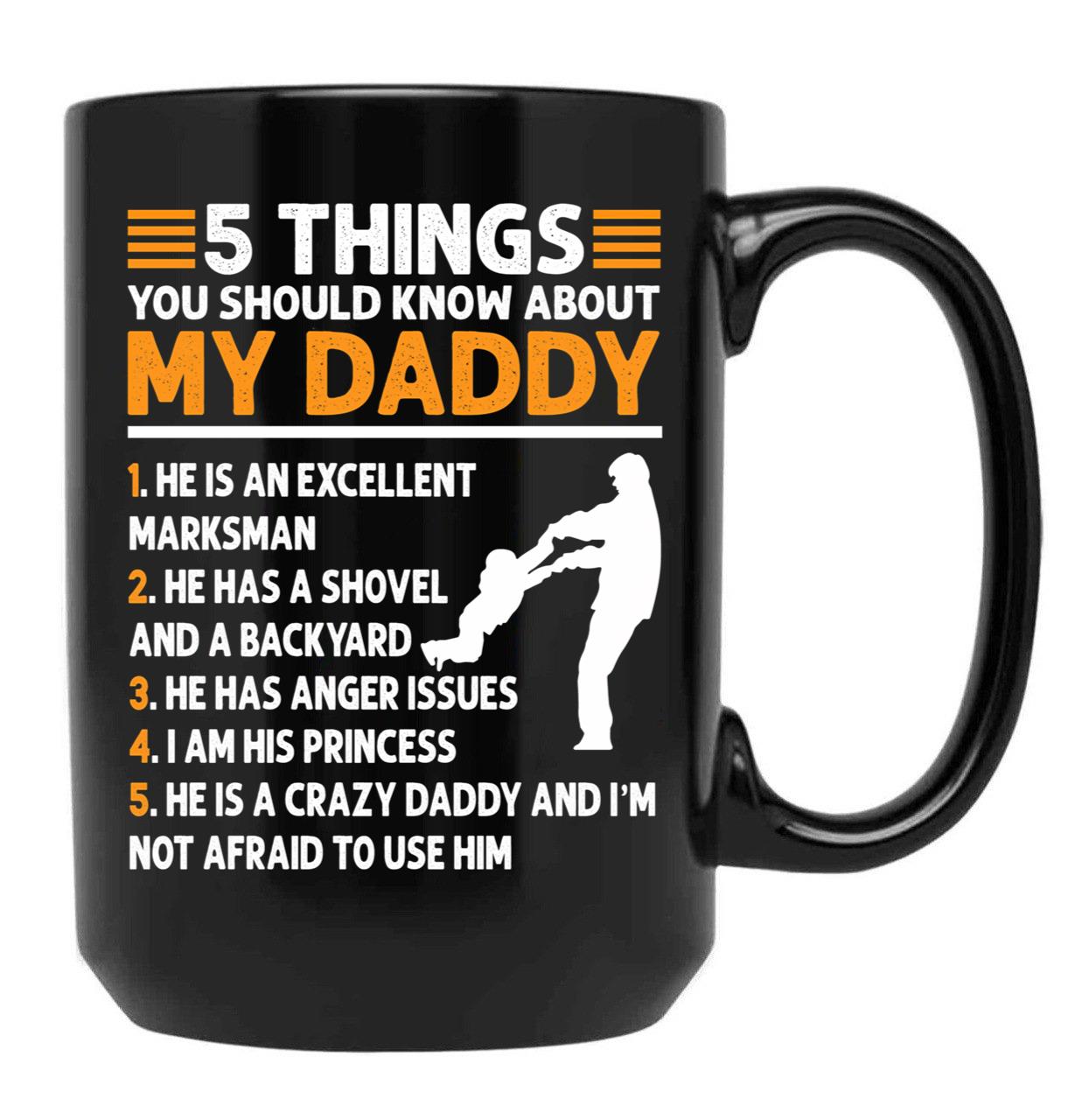 5 Things You Should Know About My Dad (1) Black Coffee Mug - Black
