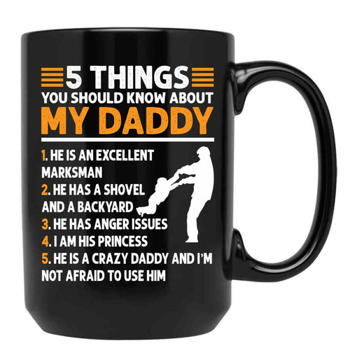 5 Things You Should Know About My Dad (1) Black Coffee Mug - Black
