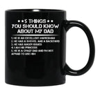5 Things You Should Know About My Dad (2) Black Coffee Mug - Black