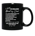 5 Things You Should Know About My Dad Black Coffee Mug, Gift Coffee Mug - Black