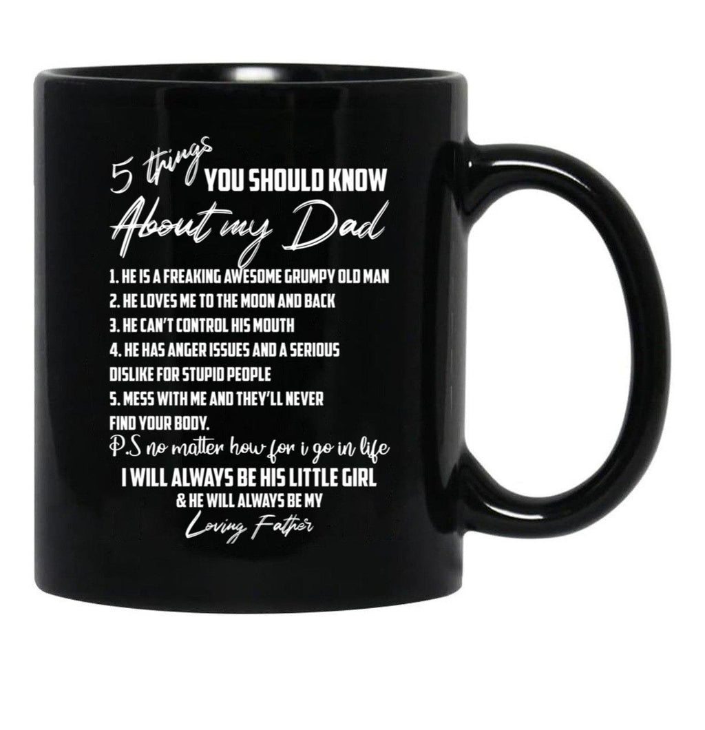 5 Things You Should Know About My Dad Black Coffee Mug - Black