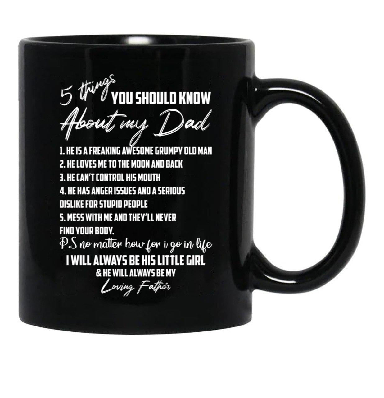 5 Things You Should Know About My Dad Black Coffee Mug - Black