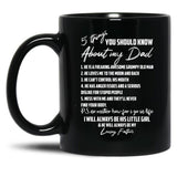 5 Things You Should Know About My Dad Black Coffee Mug, Gift Coffee Mug - Black