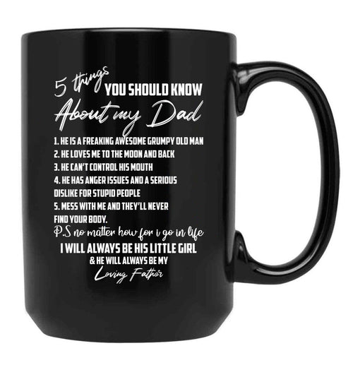 5 Things You Should Know About My Dad Black Coffee Mug - Black