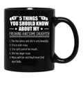 5 Things You Should Know About My Freaking Awesome Daughter Black Coffee Mug - Black