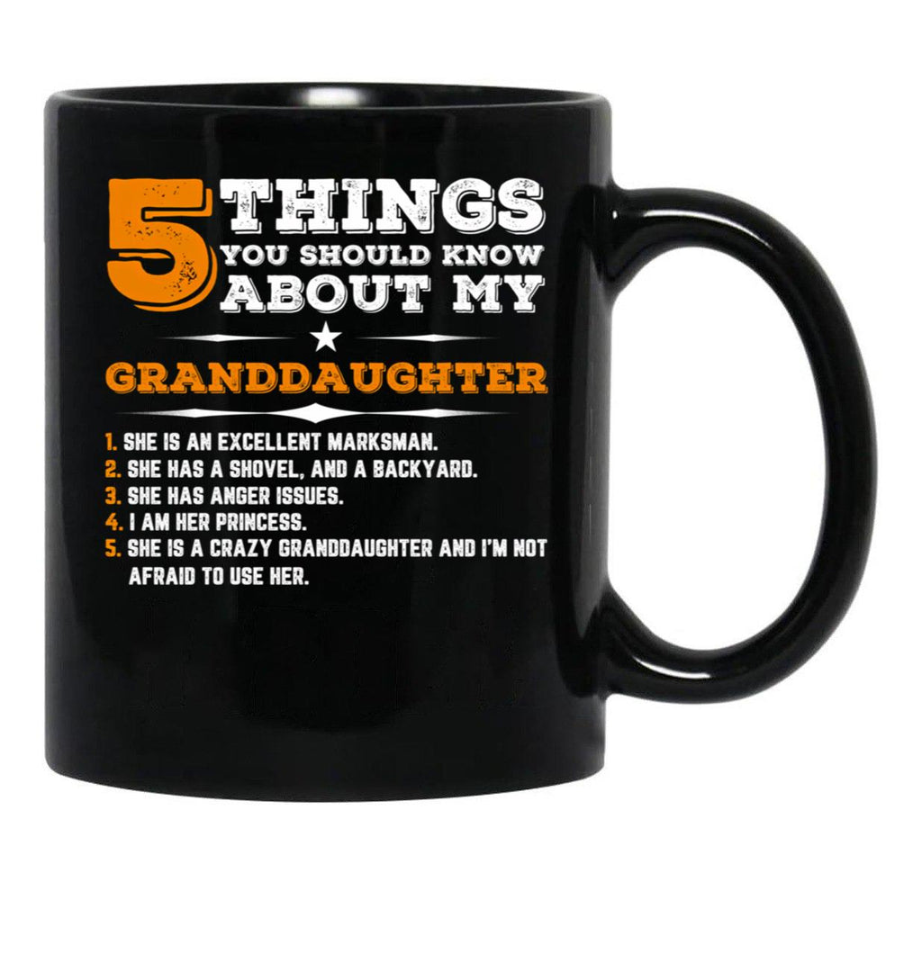 5 Things You Should Know About My Granddaughter Mug Black Coffee Mug - Black
