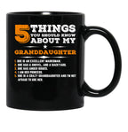 5 Things You Should Know About My Granddaughter Mug Black Coffee Mug - Black