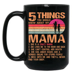5 Things You Should Know About My Mama Vintage Mother'S Day Black Coffee Mug