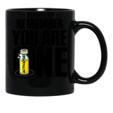 The Substance - Remember You Are One Black Coffee Mug, Gift Coffee Mug - Black