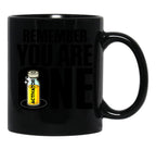 The Substance - Remember You Are One Black Coffee Mug, Gift Coffee Mug - Black