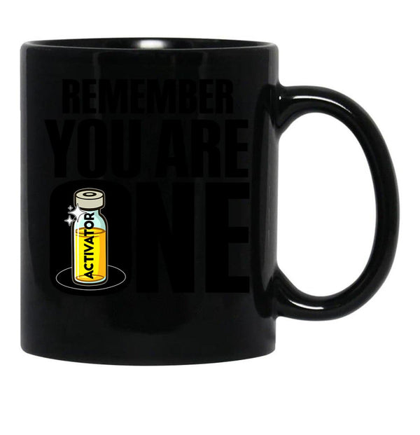 The Substance - Remember You Are One Black Coffee Mug, Gift Coffee Mug - Black