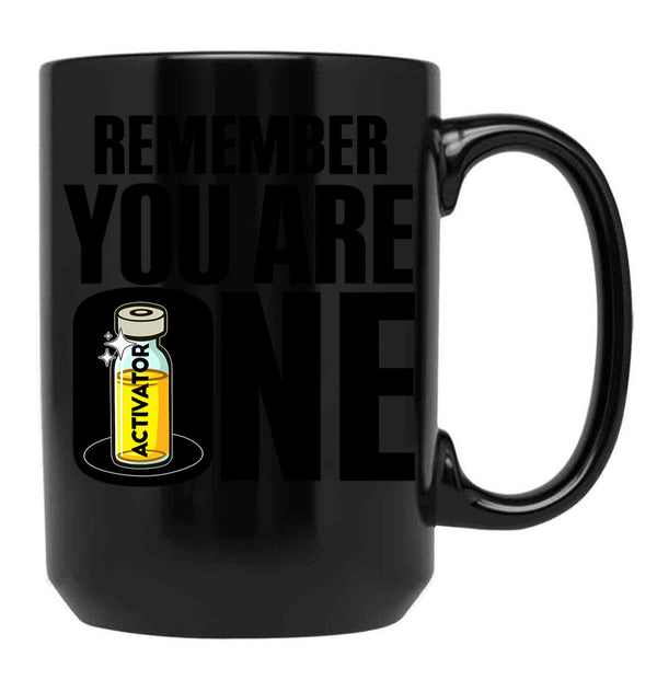 The Substance - Remember You Are One Black Coffee Mug, Gift Coffee Mug