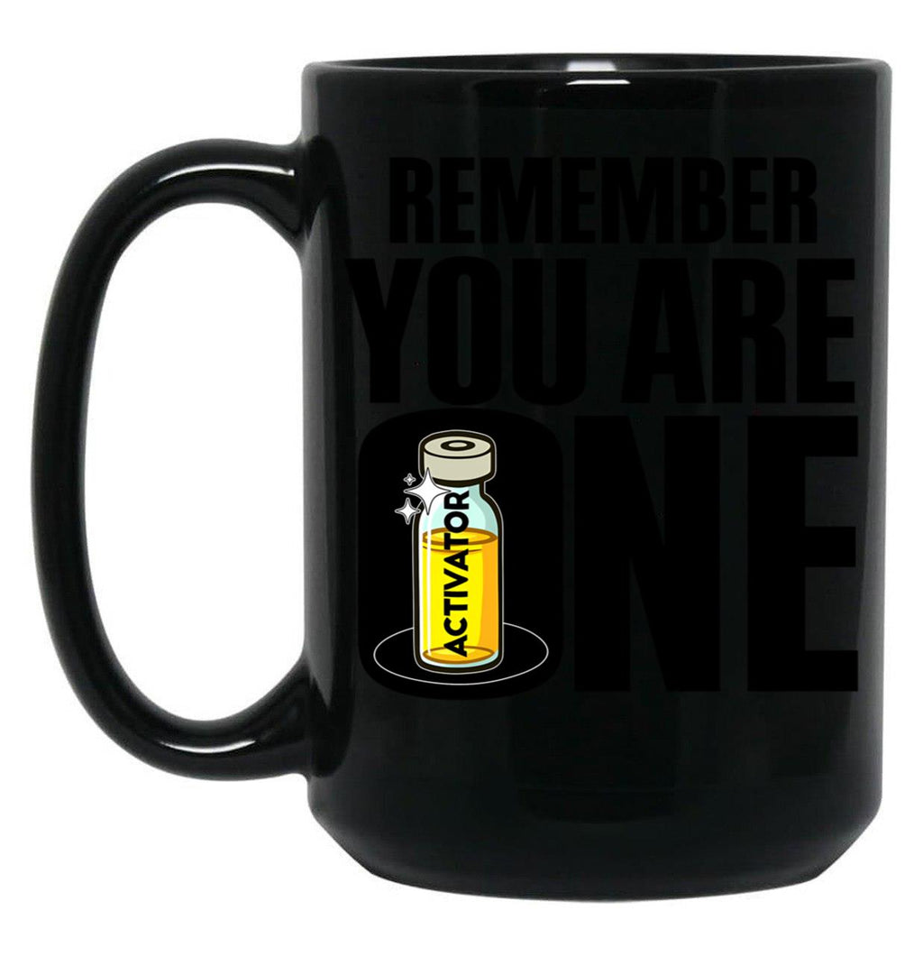 The Substance - Remember You Are One Black Coffee Mug, Gift Coffee Mug