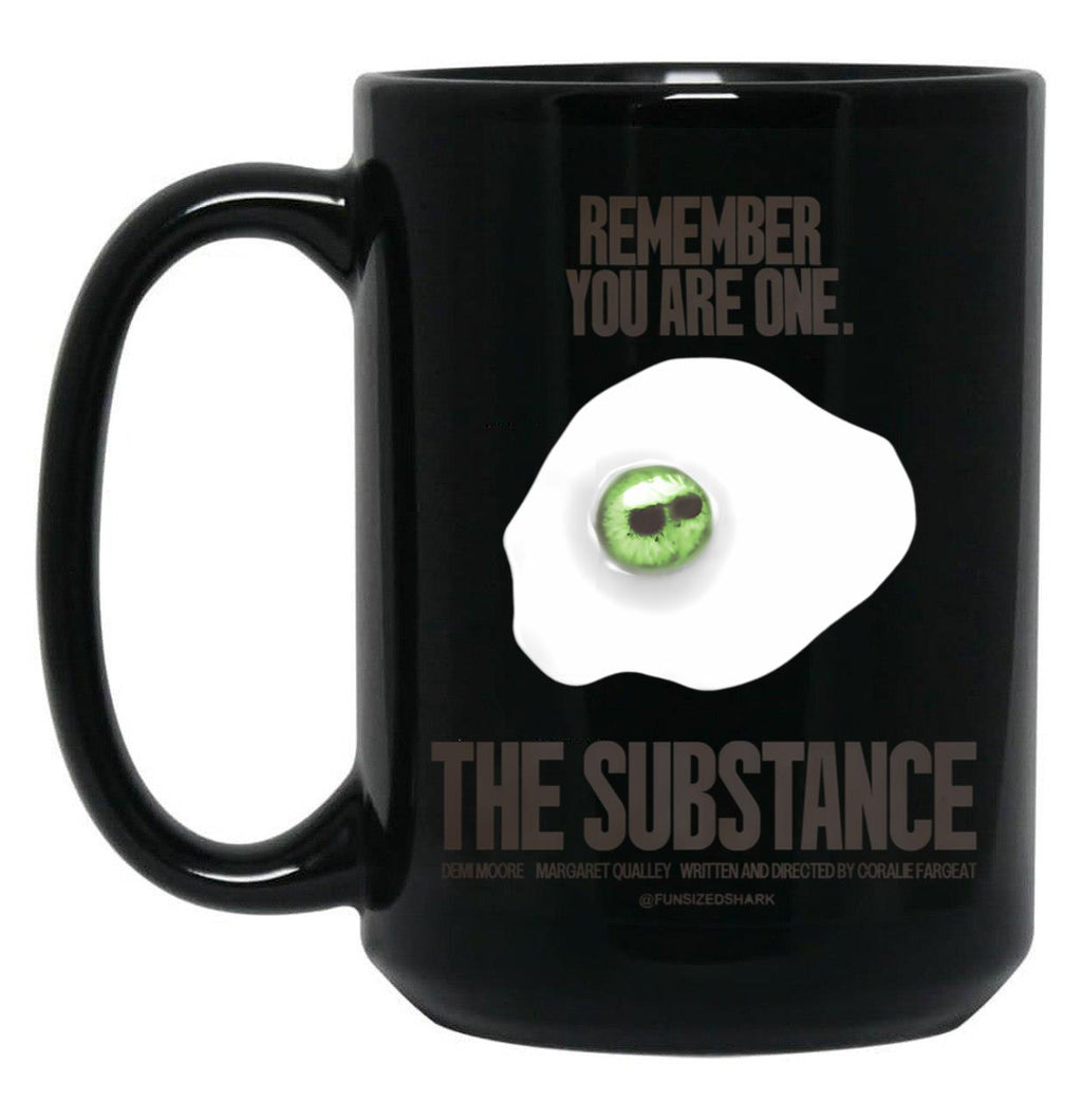The Substance. You Are One. Black Coffee Mug, Gift Coffee Mug