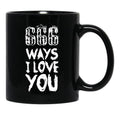 666 Ways I Love You Black Coffee Mug, Gift Coffee Mug - Black