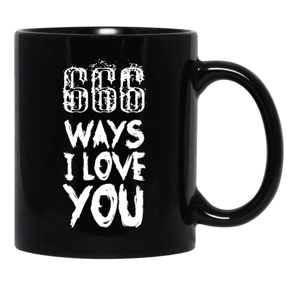 666 Ways I Love You Black Coffee Mug, Gift Coffee Mug - Black