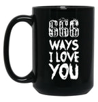 666 Ways I Love You Black Coffee Mug, Gift Coffee Mug