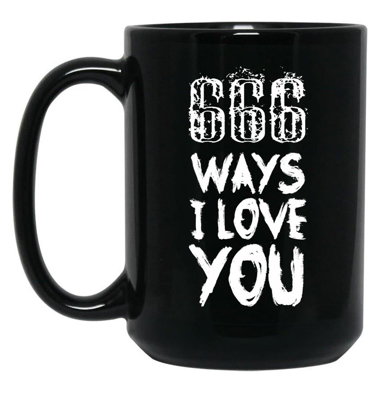 666 Ways I Love You Black Coffee Mug, Gift Coffee Mug