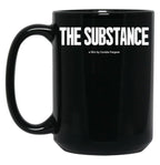The Substance Movie Black Coffee Mug, Gift Coffee Mug Style 7