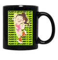 The Substance - Pump It Up With Sue Black Coffee Mug, Gift Coffee Mug - Black