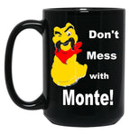 80S Dont Mess With Monte Black Coffee Mug, Gift Coffee Mug