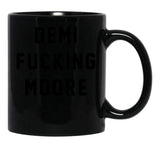Demi Fcking More Funny Demi Moore Black Coffee Mug, Gift Coffee Mug - Black