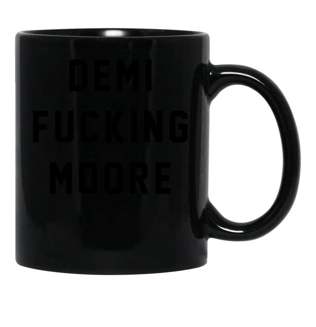 Demi Fcking More Funny Demi Moore Black Coffee Mug, Gift Coffee Mug - Black