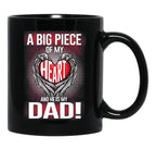 A Big Piece Of My Heart And He Is My Dad_Father'S Day Birthday Black Coffee Mug - Black