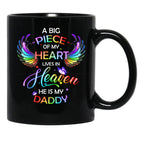 A Big Piece Of My Heart Lives In Heaven He Is My Daddy Black Coffee Mug - Black