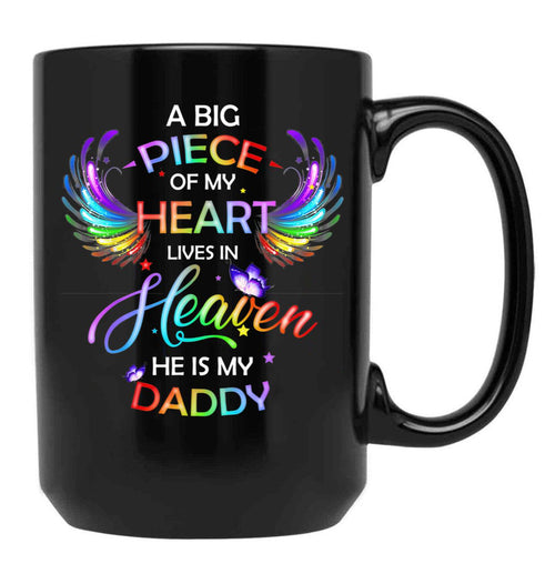 A Big Piece Of My Heart Lives In Heaven He Is My Daddy Black Coffee Mug - Black