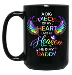 A Big Piece Of My Heart Lives In Heaven He Is My Daddy Black Coffee Mug