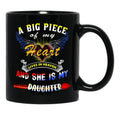 A Big Piece Of My Heart Lives In Heaven She Is My Daughter 1 68 Black Coffee Mug - Black