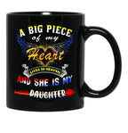 A Big Piece Of My Heart Lives In Heaven She Is My Daughter 1 68 Black Coffee Mug - Black