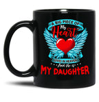 A Big Piece Of My Heart Lives In Heaven She Is My Daughter 1 Black Coffee Mug