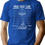 A Christmas Story Fragile - It Must Be Italian T-Shirt for Men & Women, T-Shirts Graphic Tee - Blue
