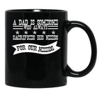 A Dad Is Someone Who Always Sacrifices His Needs For Our Needs Black Coffee Mug - Black