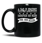 A Dad Is Someone Who Always Sacrifices His Needs For Our Needs Black Coffee Mug