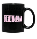 A Messy Bun Is The Crown Of A Mum Black Coffee Mug, Gift Coffee Mug - Black