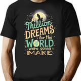 A Million Dreams T-Shirt for Men & Women, T-Shirts Graphic Tee - Black