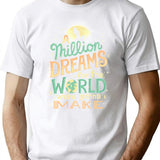 A Million Dreams T-Shirt for Men & Women, T-Shirts Graphic Tee - White