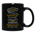 A Mother Makes Her Son Gentle In 20 Year But A Girl Makes Mental In 20 Minutes Black Coffee Mug - Black