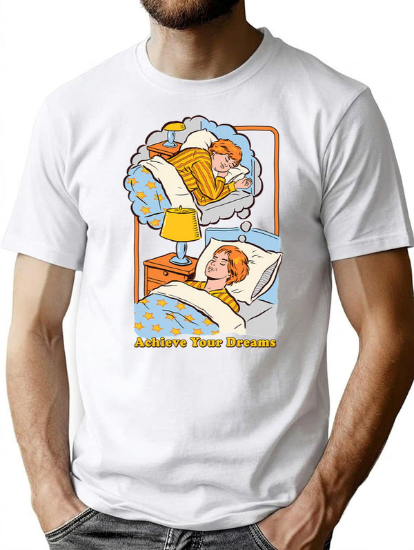 Achieve Your Dreams T-Shirt for Men & Women, T-Shirts Graphic Tee - White