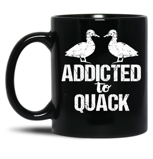 Addicted To Quack Funny Duck Lovers Black Coffee Mug, Gift Coffee Mug - Black