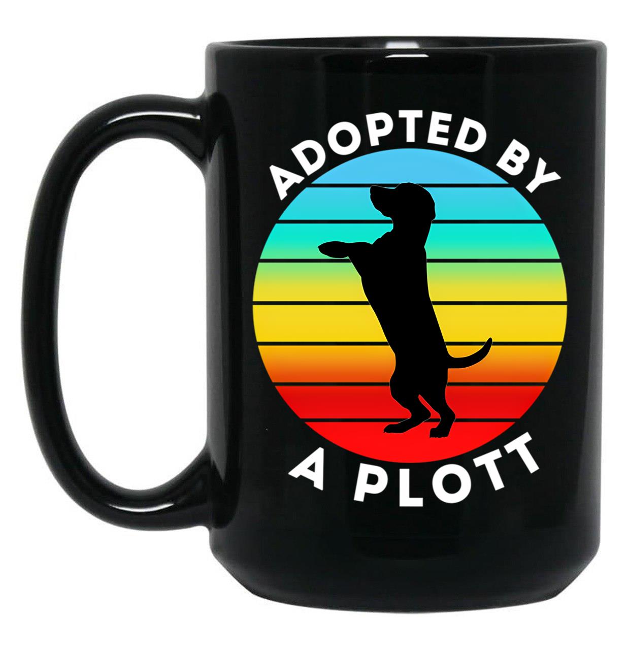 Adopted By A Plott Black Coffee Mug, Gift Coffee Mug